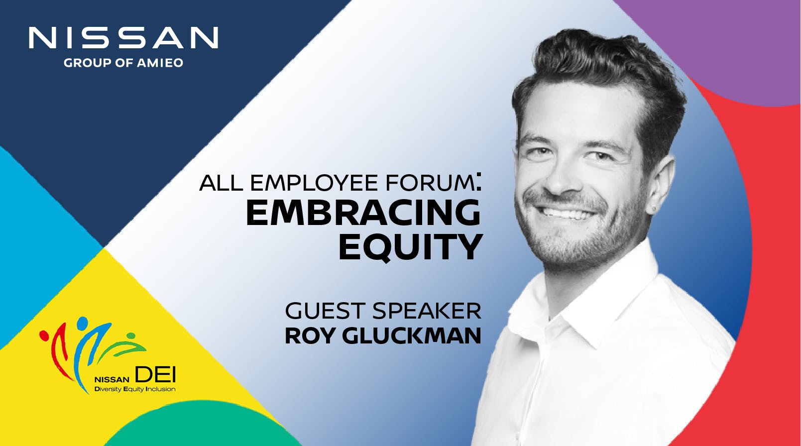 Nissan group of amieo. All employee forum: embracing equity, guest speaker Roy Gluckman.