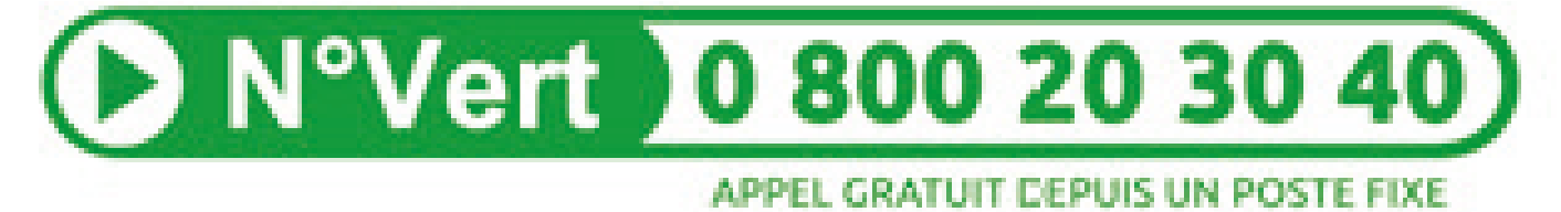 Numéro vert : 0 800 20 30 40, appel gratuit depuis un poste fixe