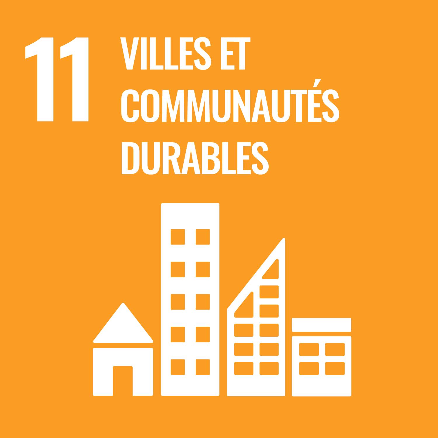 11, Villes et communaut&eacute;s durables
